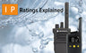 IP Ratings for Walkie Talkies explained
